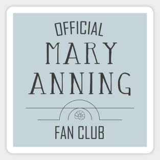 Science and Paleontology: Mary Anning Fan Club (dark text) Magnet